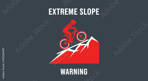 Extreme Mountain Biking Adventure: Red Warning Sign for Steep Slope Dangers Illustration