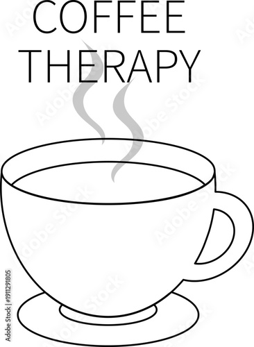 Minimalist vector line art of a coffee cup with steam and Coffee therapy text. Black and white coffee illustration.