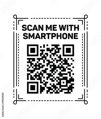 Qr code for scanning with smartphone prompt text and decorative border