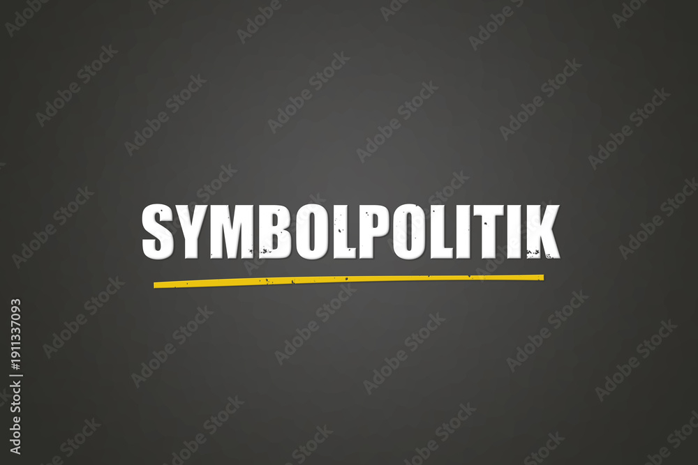Obraz premium Symbolpolitik (Symbolic politics) - A blackboard with white text.