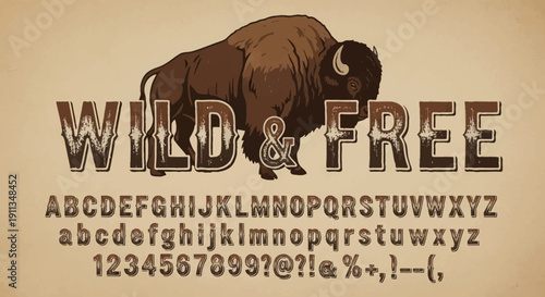 Vintage Wild and Free Western Alphabet Font with Buffalo on Textured Paper Background, Retro Typography Design
