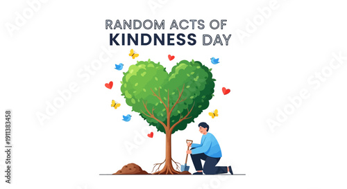 Illustration of a man planting a heart-shaped tree on Random Acts of Kindness Day with colorful hearts and stars, conveying compassion and kindness.