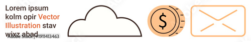 Cloud storage, online transactions, email communication, data management, fintech, digital connectivity. A cloud, dollar coin and email envelope icon. Cloud storage and online transactions concept
