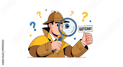 Detective with magnifying glass finding clue with gotcha sign.
