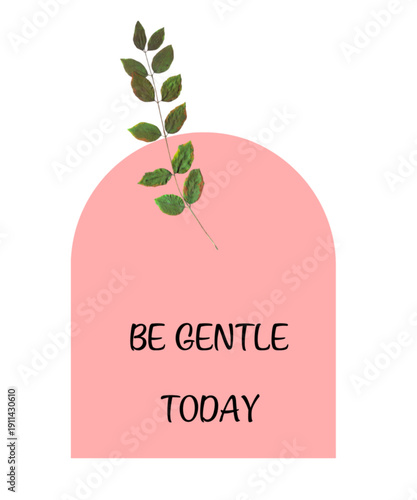 Inspirational quote with green leaves on pink background for postpartum women