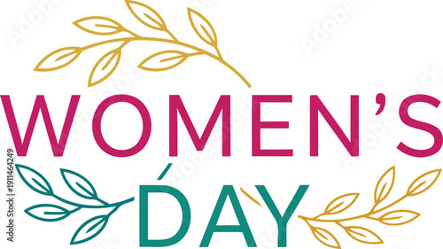 Vibrant Women's Day typography celebration with colorful leaves and flowers