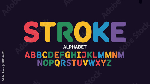 A vibrant graphic displays the word stroke in large colorful letters followed by a lowercase alphabet with similar chromatic styling high quality professional detailed modern elegant