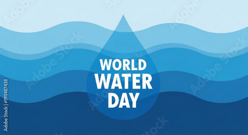 World water day awareness campaign with blue waves and a large water droplet symbol