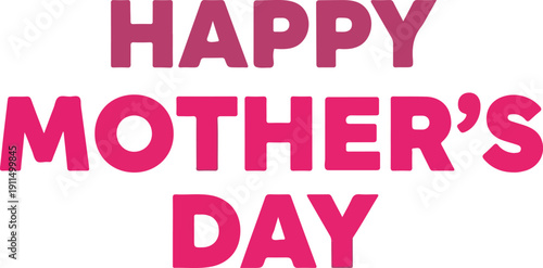 Bold pink happy mothers day greeting vector design on white background