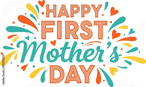 Happy first mother's day colorful greeting