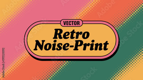 A vibrant retro design features the text retro noise print within a yellow oval frame contrasted against a colorful halftone background high quality professional detailed modern