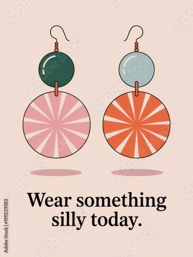 Stylish greeting card encouraging playful fashion choices with vibrant earrings for a fun day ahead. National Silly Earring Day