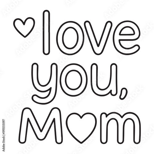 I love you mom coloring page for mother s day