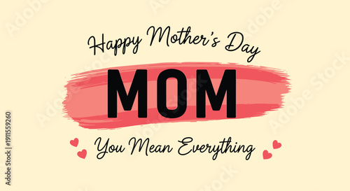 Vector Happy Mother's Day greeting card with 'MOM' text on pink brush stroke isolated on transparent background