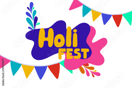 Holi Fest banner happy festival background festive flyer party vector color greeting spring poster creative design illustration india indian celebration.