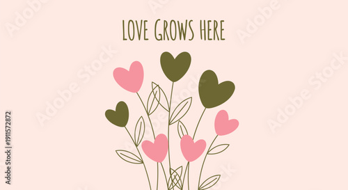 Vector illustration of heart-shaped flowers with leaves and 'LOVE GROWS HERE' text on soft pink background