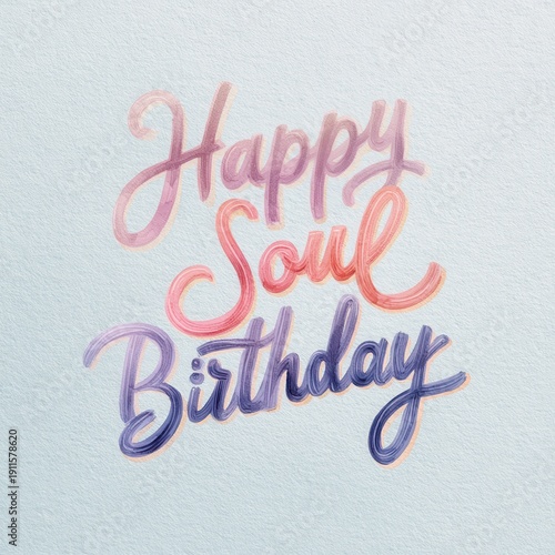 Happy Soul Birthday celebration with colorful lettering design for special occasion