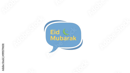 Eid Mubarak Greeting in Speech Bubble.
