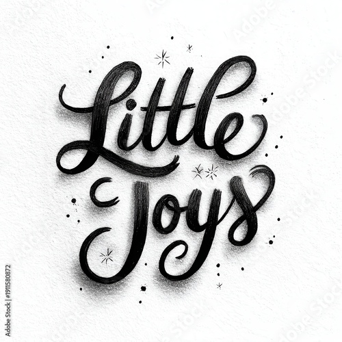 Hand-drawn lettering that reads Little Joys displayed on a white background showcasing artistic talent and creativity