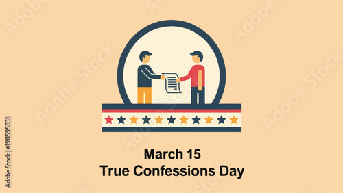 Illustration for March 15 True Confessions Day, showing two people shaking hands over a document with a patriotic star border.