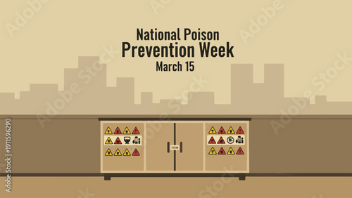 Graphic promoting National Poison Prevention Week on March 15, featuring a cabinet with hazardous material warning symbols against a city skyline.