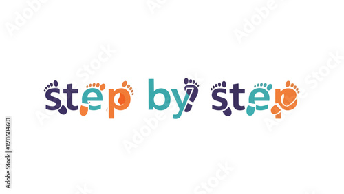 Creative typographic design illustrating the phrase 'step by step' with colorful footprints integrated into the letters, representing progress and