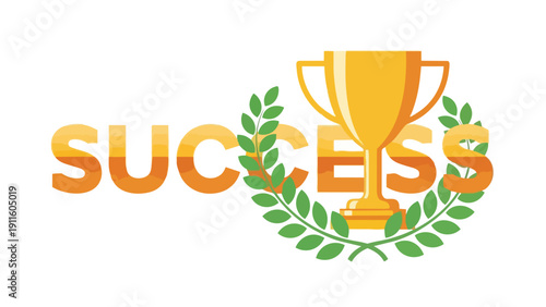 Illustrative graphic signifying ultimate success, featuring bold gradient 'SUCCESS' text, a shining golden trophy, and a verdant laurel wreath,