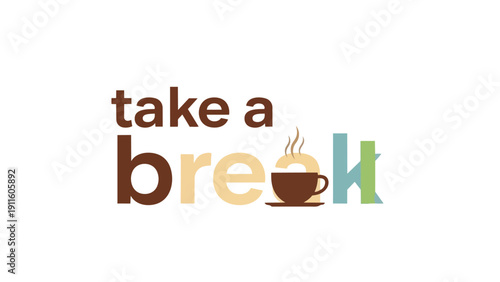 Inviting graphic promoting a relaxing coffee break moment with stylized typography