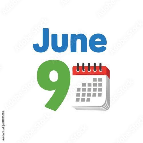 Digital graphic displaying June ninth, highlighted by a large green number nine and a stylized red calendar icon, perfect for scheduling and