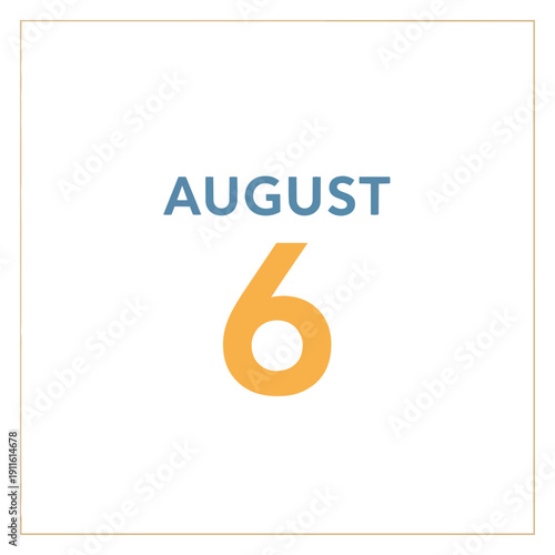 Minimalist graphic displaying August 6, a calendar date with blue text and an orange numeral on white.
