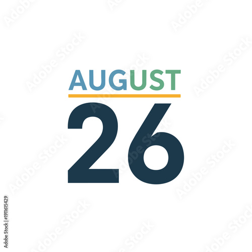 August twenty-sixth calendar date with modern typography design for important events