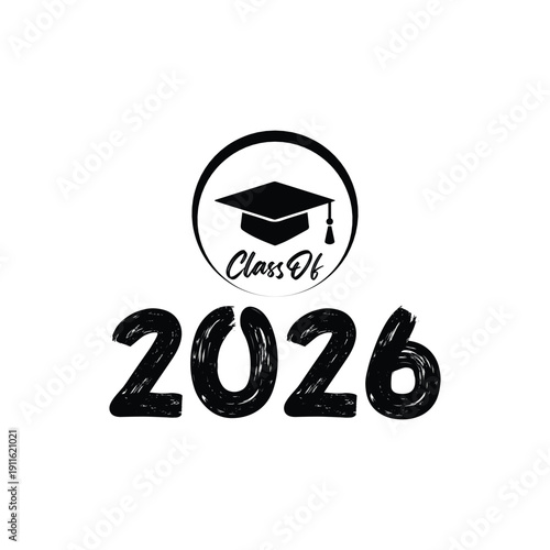 Class of 2026 typography design vector. Text for design, congratulation event, T-shirt, party, high school or college graduate. Editable class of 2026 typography design