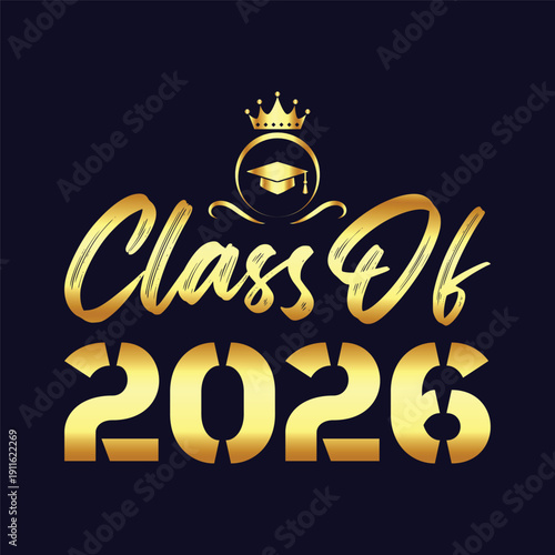 Class of 2026 typography design vector. Text for design, congratulation event, T-shirt, party, high school or college graduate. Editable class of 2026 typography design