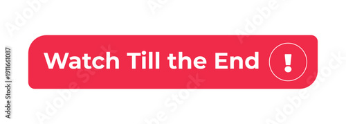 Watch till the end flat social media web button. Encourage full video viewership. Audience retention. Rounded rectangle shape. Minimal modern design. Isolated interactive call-to-action element