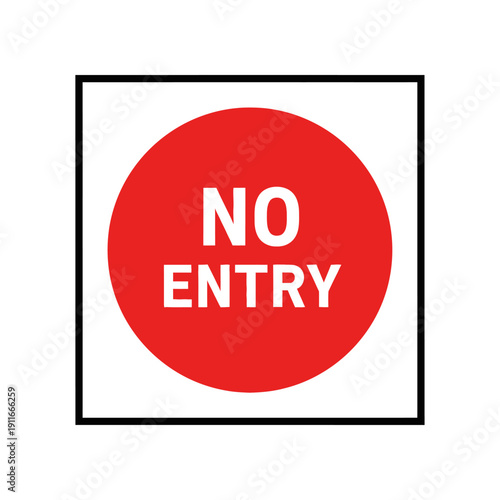 No Entry Sign, Red Circle Warning Symbol, Forbidden Access Prohibition