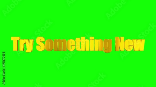 Wallpaper Mural Animated text 'try something new' on green screen background with yellow gradient effect Torontodigital.ca