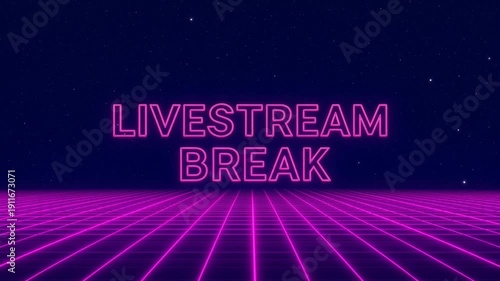 Livestream Break in Neon Lights with Pink Glow and Grid Pattern for Online Broadcasting