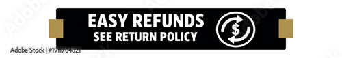 Flat vector label strip badge EASY REFUNDS SEE RETURN POLICY simple white coin with return arrows pictogram beside text small tabs