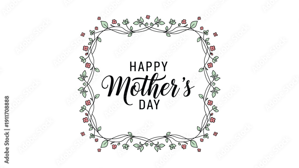 Obraz premium Elegant floral border with delicate vines and pink flowers surrounding the words Happy Mother's Day in stylish script.