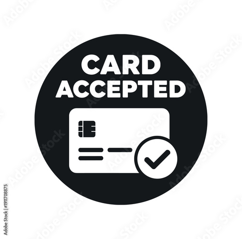 Flat vector badge CARD ACCEPTED simple white credit card with checkmark