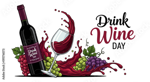 Vector illustration of a bottle of wine, glass, and grapes celebrating Drink Wine Day with a splash of red wine on a white background.