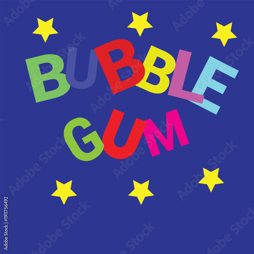 Bubble Gum lettering on dark blue background with colorful stars