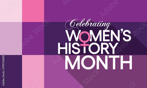 Women's History Month is an annual declared month that highlights the contributions of women to events in history and contemporary society, observed in March. Vector illustration design.
