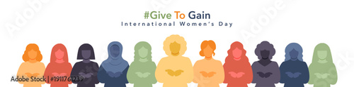 International Women’s Day 2026 banner #GiveToGain with a diverse, colorful illustration of women standing together with open hands as a symbol of unity, girl power, empowerment, and feminism. March 8.