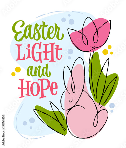 Easter Light And Hope. A charming, modern script in vibrant green and warm pink lettering. The design features a delightful, retro-style pink bunny surrounded by spring flowers and green leaves