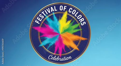 Festival of Colors circular emblem with vibrant powder bursts celebrating Indian culture and traditions perfect for event promotion