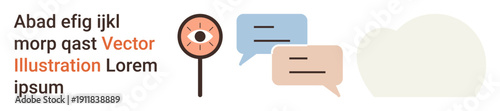 Communication, dialogue, observation, messaging, social interaction, online connectivity. Image features colorful speech bubbles and an eye symbol. Communication and observation concept