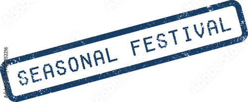 Seasonal Festival text in a blue grunge rubber stamp effect for holiday events