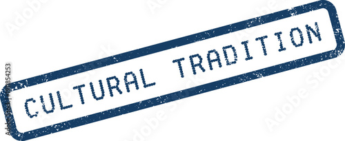 Textured blue ink stamp displaying the significant message of cultural tradition and heritage