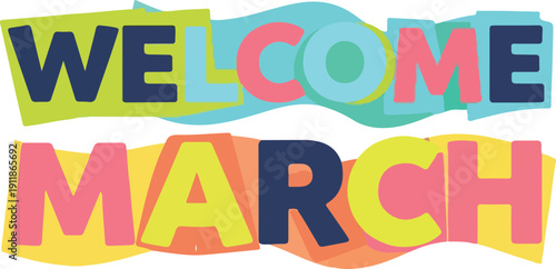 Welcome March Banner With Colorful Wavy Background And Bold Lettering
